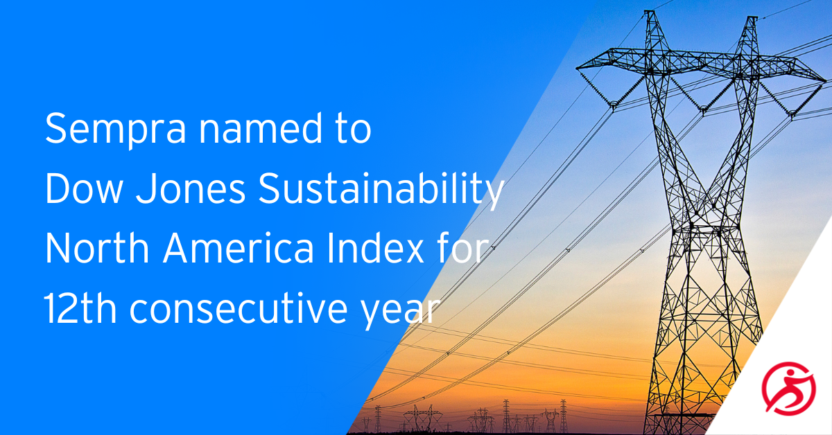 Sempra Named To Dow Jones Sustainability North America Index For 12th ...